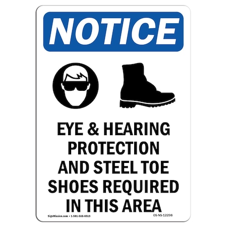 OSHA Notice Sign, Eye & Hearing Protection With Symbol, 14in X 10in Decal